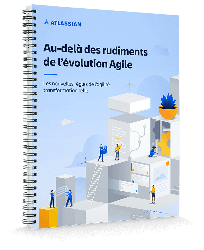 Livre blanc « Au-delà des rudiments de l'évolution Agile »